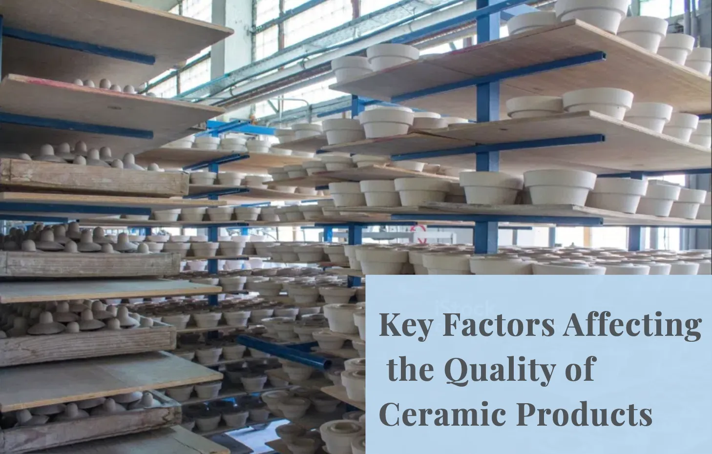 ceramic manufacturing quality